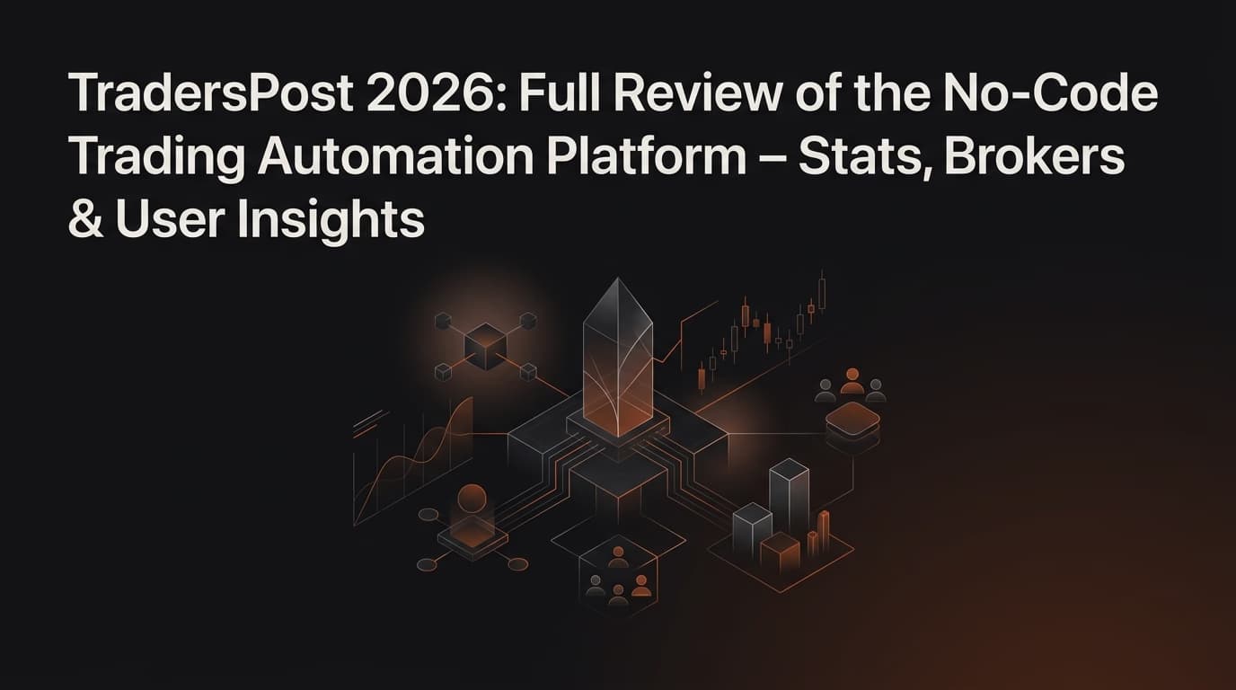 TradersPost 2026: Full Review of the No-Code Trading Automation Platform – Stats, Brokers & User Insights — traderspost — futures trading platform context, abstract editorial illustration